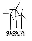 GLOSTA BY THE MILLS