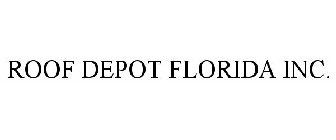 ROOF DEPOT FLORIDA INC.