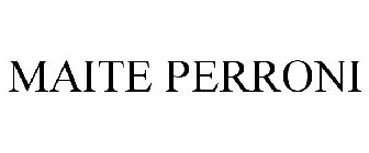MAITE PERRONI