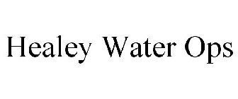 HEALEY WATER OPS