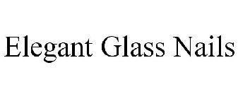 ELEGANT GLASS NAILS