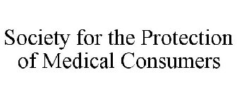 SOCIETY FOR THE PROTECTION OF MEDICAL CONSUMERS