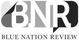 BNR BLUE NATION REVIEW