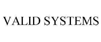 VALID SYSTEMS