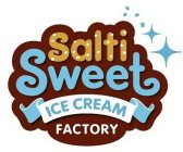 SALTI SWEET ICE CREAM FACTORY