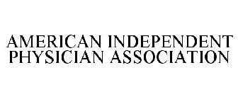 AMERICAN INDEPENDENT PHYSICIAN ASSOCIATION