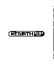 REBIRTHPEP