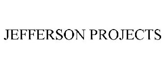 JEFFERSON PROJECTS