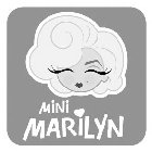 MINI MARILYN