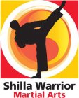 SHILLA WARRIOR MARTIAL ARTS