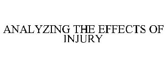 ANALYZING THE EFFECTS OF INJURY