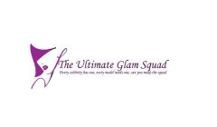 THE ULTIMATE GLAM SQUAD EVERY CELEBRITY HAS ONE, EVERY MODEL NEEDS ONE, CAN YOU MAKE THE SQUAD