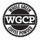 WGCP WHOLE GREEN COFFEE POWDER