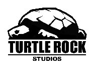TURTLE ROCK STUDIOS