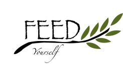 FEED YOURSELF