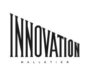 INNOVATION MALLETIER