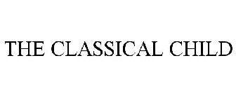 THE CLASSICAL CHILD
