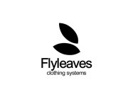FLYLEAVES CLOTHING SYSTEMS