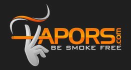 VAPORS.COM BE SMOKE FREE