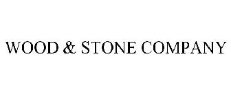 WOOD & STONE COMPANY