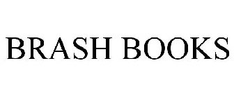 BRASH BOOKS