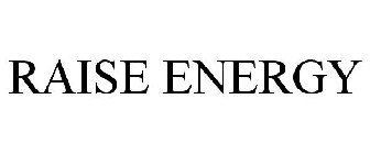 RAISE ENERGY