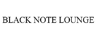 BLACK NOTE LOUNGE