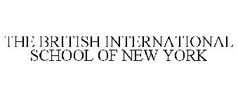 THE BRITISH INTERNATIONAL SCHOOL OF NEW YORK