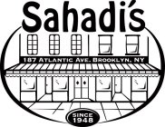 SAHADI'S 187 ATLANTIC AVE. BROOKLYN, NY SINCE 1948
