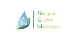 BILINGUAL GUIDED MEDITATION