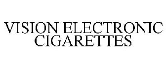 VISION ELECTRONIC CIGARETTES