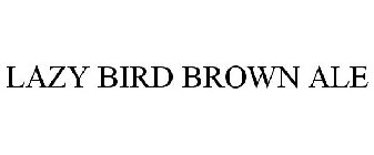 LAZY BIRD BROWN ALE