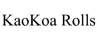 KAOKOA ROLLS