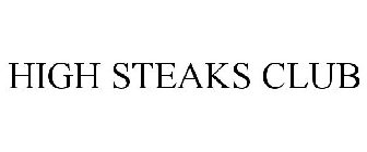 HIGH STEAKS CLUB