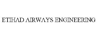 ETIHAD AIRWAYS ENGINEERING