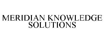 MERIDIAN KNOWLEDGE SOLUTIONS