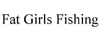 FAT GIRLS FISHING