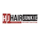 HJ HAIR JUNKIE PRODUCTS PROFESSIONAL SALON SYSTEMS