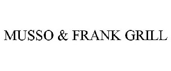 MUSSO & FRANK GRILL