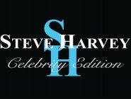 STEVE HARVEY CELEBRITY EDITION SH