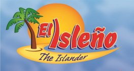 EL ISLEÑO THE ISLANDER