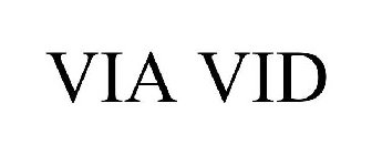 VIA VID