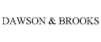 DAWSON AND BROOKS