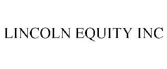 LINCOLN EQUITY INC