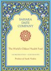 SAHARA DATE COMPANY THE WORLD'S OLDEST HEALTH FOOD NO PRESERVATIVES · CONTAINS PITS PRODUCT OF SAUDI ARABIA