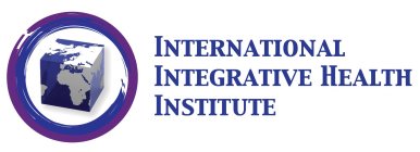 INTERNATIONAL INTEGRATIVE HEALTH INSTITUTE