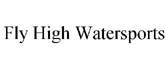 FLY HIGH WATERSPORTS