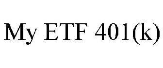MY ETF 401(K)