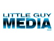 LITTLE GUY MEDIA LLC