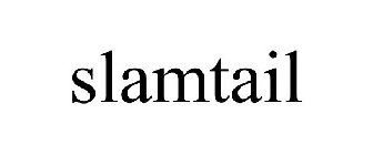 SLAMTAIL